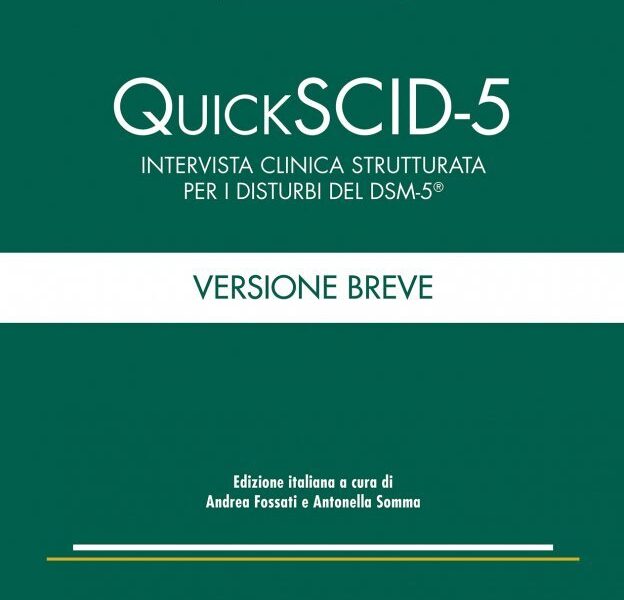 Quick SCID-5. Intervista clinica strutturata per i disturbi del DSM-5. Versione breve (9 INTERVISTE)