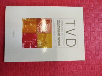 TVD. Test di valutazione del disagio e della dispersione scolastica